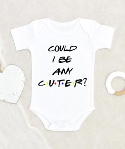 Could I Be Any Cuter Onesie - Friends Onesie - Friends Baby Onesie - Baby Shower Gift - Funny Onesie NW0112 0-3 Months Official ONESIE Merch
