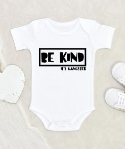 Be Kind It's Gangster Baby Boy Onesie - Cute Baby Onesie - Funny Baby Boy Onesie NW0112 0-3 Months Official ONESIE Merch
