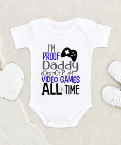 I'm Proof Video Games Onesie - Cute Dad Baby Clothes - Funny Daddy Onesie NW0112 0-3 Months Official ONESIE Merch