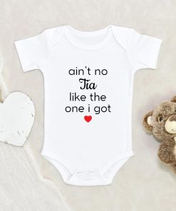 Cute Baby Onesie - New Tia Baby Clothes - Ain't No Tia Like The One I Got Baby Onesie - Tia Baby Onesie - Niece/Nephew Baby Onesie NW0112 0-3 Months Official ONESIE Merch
