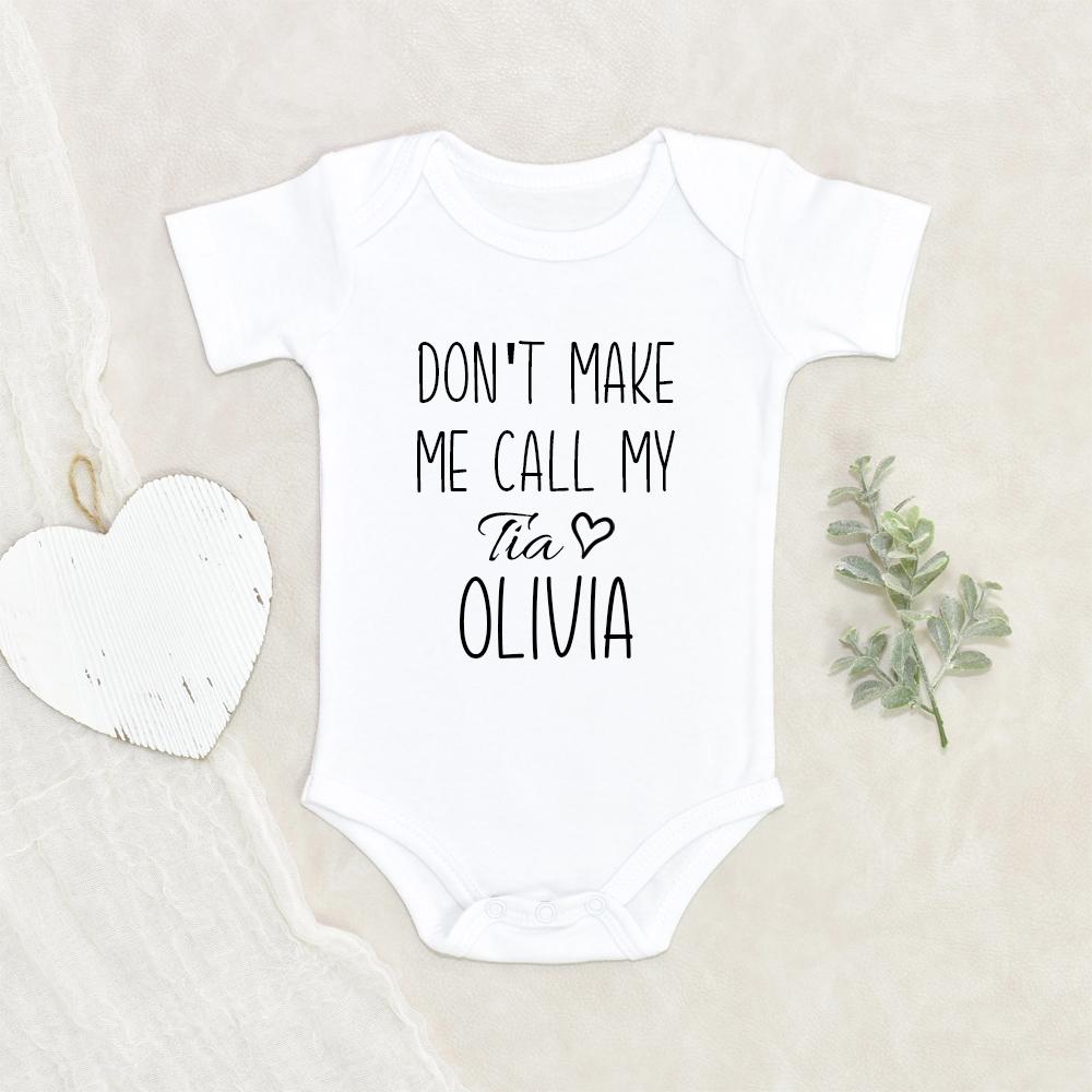 I Love My Tia Onesie - Custom Tia Name Baby Onesie - Don't Make Me Call My Tia Baby Onesie - Tia Baby Clothes - Funny Baby Onesie NW0112 0-3 Months Official ONESIE Merch