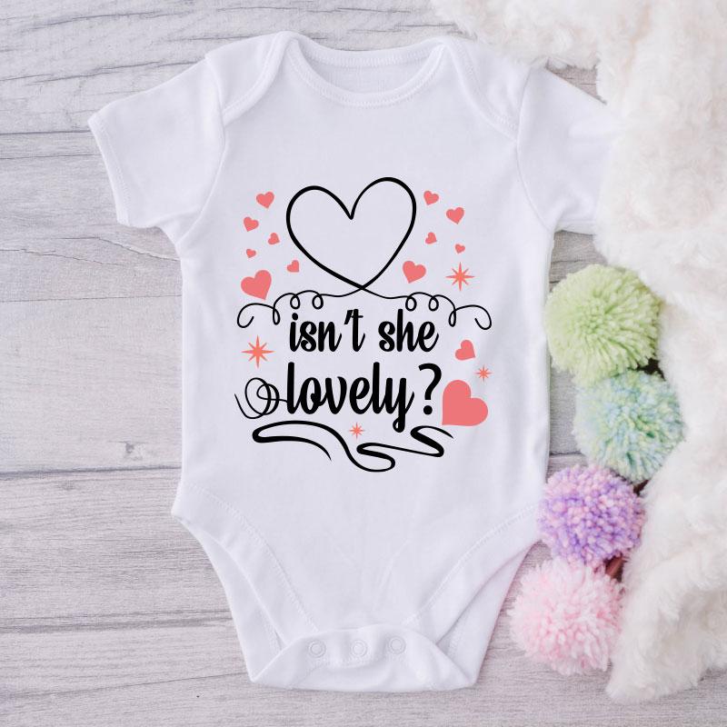 Isn't She Lovely?-Onesie-Best Gift For Babies-Adorable Baby Clothes-Clothes For Baby-Best Gift For Papa-Best Gift For Mama-Cute Onesie NW0112 0-3 Months Official ONESIE Merch