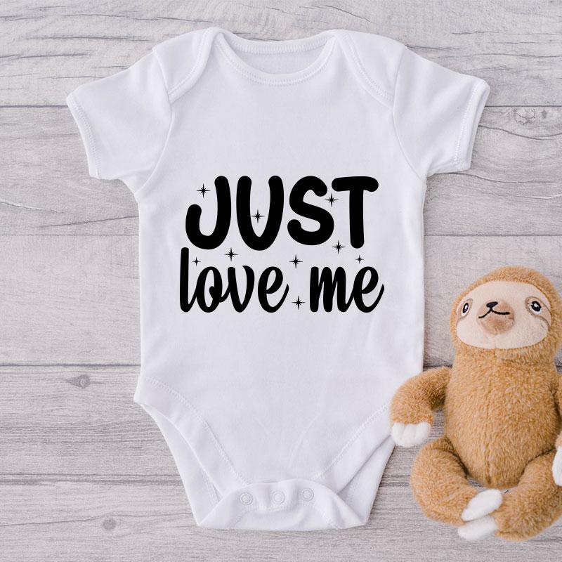 Just Love Me-Onesie-Best Gift For Babies-Adorable Baby Clothes-Clothes For Baby-Best Gift For Papa-Best Gift For Mama-Cute Onesie NW0112 0-3 Months Official ONESIE Merch
