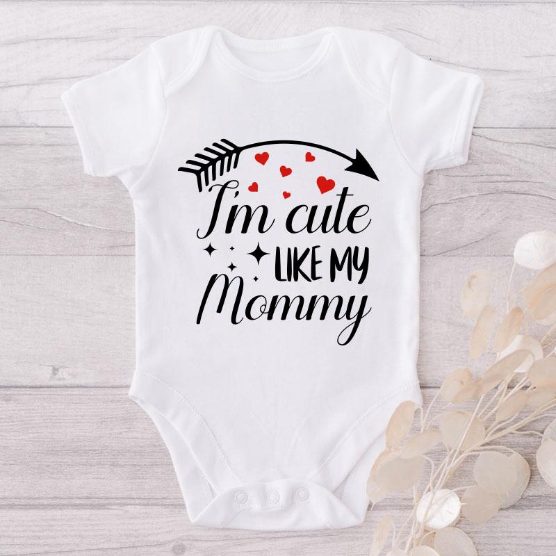 I'm Cute Like My Mommy-Onesie-Best Gift For Babies-Adorable Baby Clothes-Clothes For Baby-Best Gift For Papa-Best Gift For Mama-Cute Onesie NW0112 0-3 Months Official ONESIE Merch