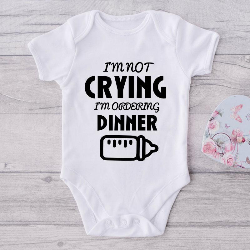 I'm Not Crying I'm Ordering Dinner-Funny Onesie-Best Gift For Babies-Adorable Baby Clothes-Clothes For Baby-Best Gift For Papa-Best Gift For Mama-Cute Onesie NW0112 0-3 Months Official ONESIE Merch