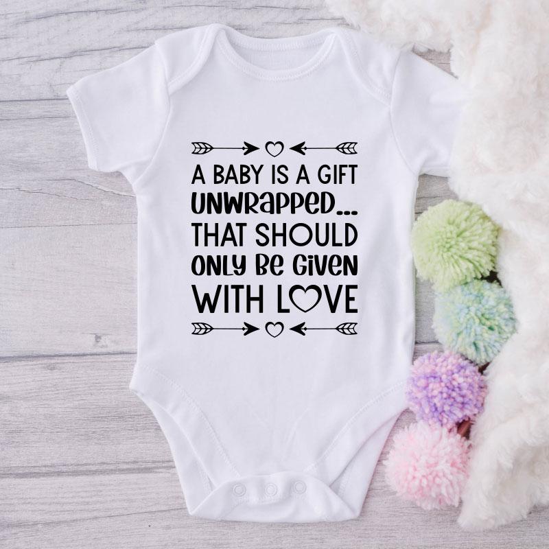 A Baby Is A Gift Unwrapped That Should Only Be Given With Love-Onesie-Best Gift For Babies-Adorable Baby Clothes-Clothes For Baby-Best Gift For Papa-Best Gift For Mama-Cute Onesie NW0112 0-3 Months Official ONESIE Merch