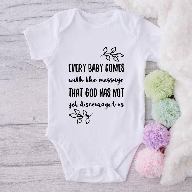 Every Baby With The Message That God Has Not Yet Discouraged Us -Onesie-Best Gift For Babies-Adorable Baby Clothes-Clothes For Baby-Best Gift For Papa-Best Gift For Mama-Cute Onesieift For Papa-Best Gift For Mama-Cute Onesie NW0112 0-3 Months Official ONESIE Merch