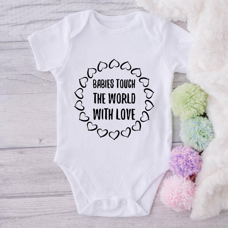 Babies Touch The World With Love-Onesie-Best Gift For Babies-Adorable Baby Clothes-Clothes For Baby-Best Gift For Papa-Best Gift For Mama-Cute Onesie NW0112 0-3 Months Official ONESIE Merch