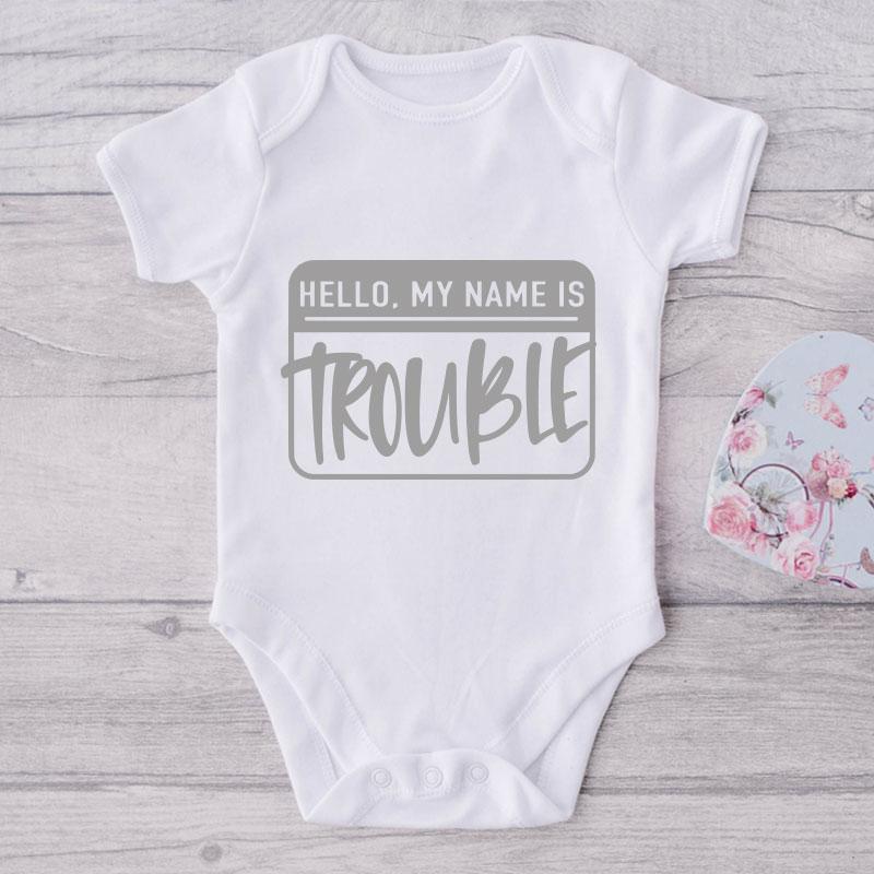 Hello My Name  Is Trouble-Funny Onesie-Adorable Baby Clothes-Clothes For Baby-Best Gift For Papa-Best Gift For Mama-Cute Onesie NW0112 0-3 Months Official ONESIE Merch