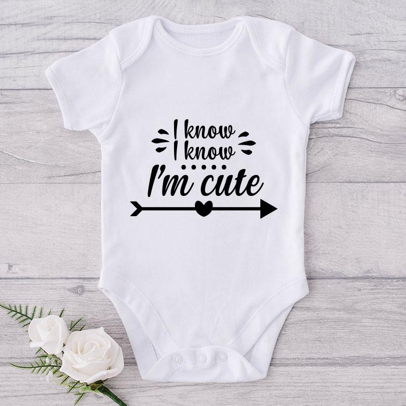 I Know I Know I'm Cute-Onesie-Adorable Baby Clothes-Clothes For Baby-Best Gift For Papa-Best Gift For Mama-Cute Onesie NW0112 0-3 Months Official ONESIE Merch