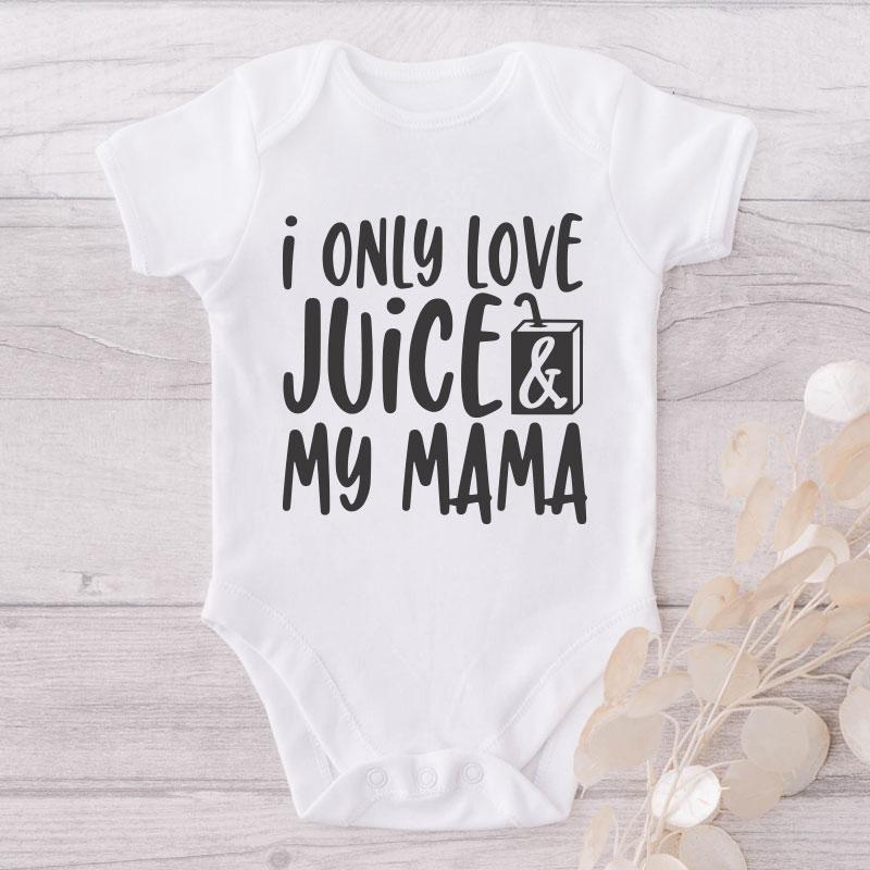 I Only Love Juice And My Mama-Onesie-Adorable Baby Clothes-Clothes For Baby-Best Gift For Papa-Best Gift For Mama-Cute Onesie NW0112 0-3 Months Official ONESIE Merch