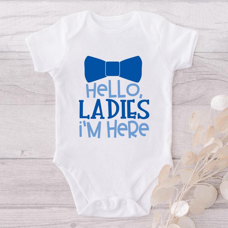Hello Ladies I'm Here-Onesie-Adorable Baby Clothes-Clothes For Baby-Best Gift For Papa-Best Gift For Mama-Cute Onesie NW0112 0-3 Months Official ONESIE Merch