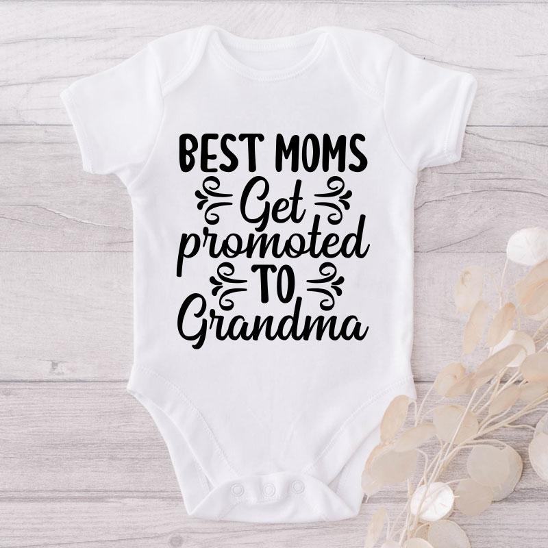 Best Moms Get Promoted To Grandma-Funny Onesie-Adorable Baby Clothes-Best Gift For Papa-Best Gift For Mama-Clothes For Baby-Cute Onesie NW0112 0-3 Months Official ONESIE Merch