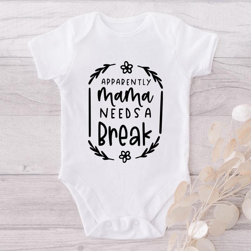 Apparently Mama Needs A Break-Onesie-Best Gift For Babies-Adorable Baby Clothes-Clothes For Baby-Best Gift For Papa-Best Gift For Mama-Cute Onesie NW0112 0-3 Months Official ONESIE Merch