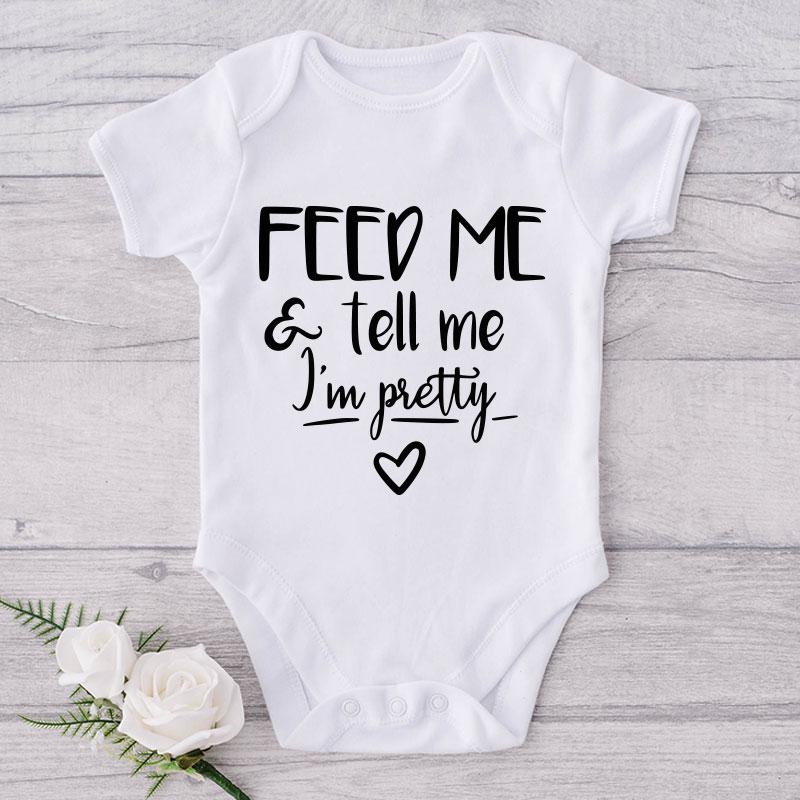 Feed Me & Tell Me I'm Pretty-Onesie-Best Gift For Babies-Adorable Baby Clothes-Clothes For Baby-Best Gift For Papa-Best Gift For Mama-Cute Onesie NW0112 0-3 Months Official ONESIE Merch