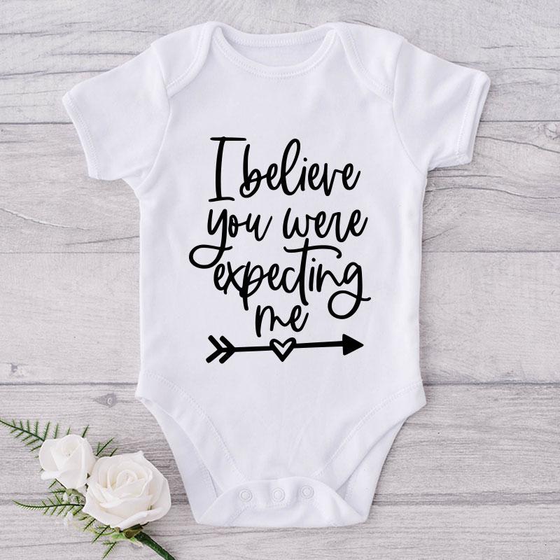 I Believe You Were Expecting Me-Onesie-Best Gift For Babies-Adorable Baby Clothes-Clothes For Baby-Best Gift For Papa-Best Gift For Mama-Cute Onesie NW0112 0-3 Months Official ONESIE Merch