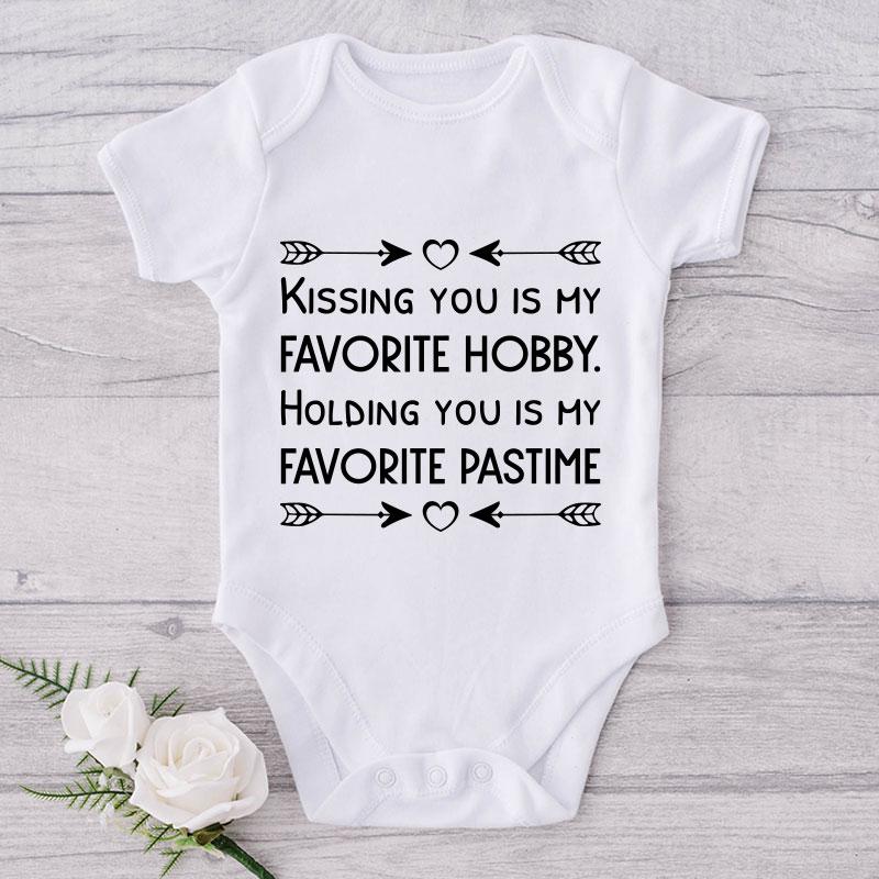 Kissing You Is My Favorite Hobby. Holding You Is My Favorite Pastime-Onesie-Best Gift For Babies-Adorable Baby Clothes-Clothes For Baby-Best Gift For Papa-Best Gift For Mama-Cute Onesie NW0112 0-3 Months Official ONESIE Merch