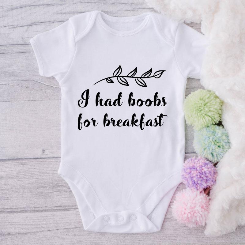 I Had Boobs For Breakfast-Funny Onesie-Best Gift For Babies-Adorable Baby Clothes-Clothes For Baby-Best Gift For Papa-Best Gift For Mama-Cute Onesie NW0112 0-3 Months Official ONESIE Merch