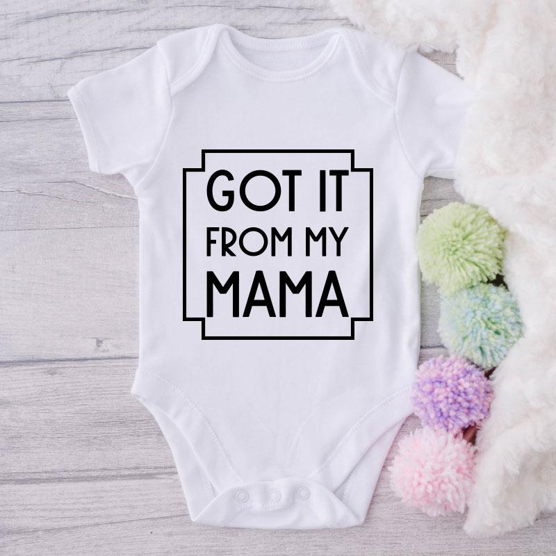 Got It From My Mama-Onesie-Best Gift For Babies-Adorable Baby Clothes-Clothes For Baby-Best Gift For Papa-Best Gift For Mama-Cute Onesie NW0112 0-3 Months Official ONESIE Merch