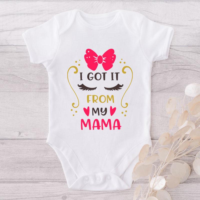 I Got It From My Mama-Onesie-Best Gift For Babies-Adorable Baby Clothes-Clothes For Baby-Best Gift For Papa-Best Gift For Mama-Cute Onesie NW0112 0-3 Months Official ONESIE Merch