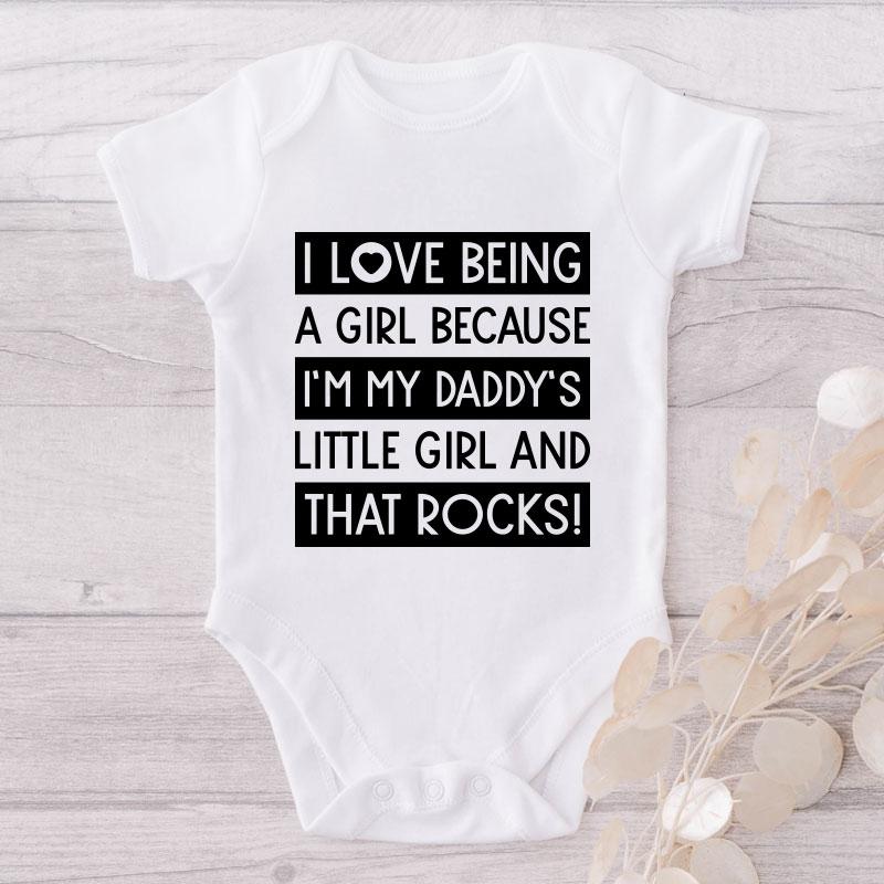 I Love Being A Girl Because I'm My Daddy's Little Girl And That Rocks!-Onesie-Best Gift For Babies-Adorable Baby Clothes-Clothes For Baby-Best Gift For Papa-Best Gift For Mama-Cute Onesi NW0112 0-3 Months Official ONESIE Merch